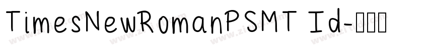 TimesNewRomanPSMT Id字体转换